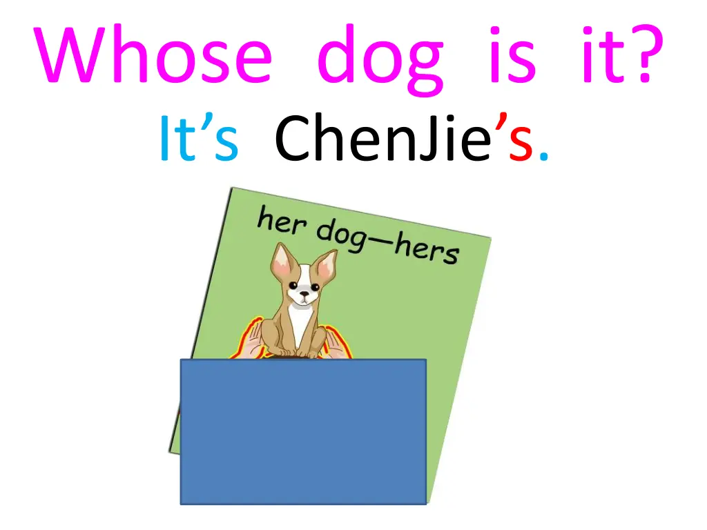 whose dog is it it s chenjie s