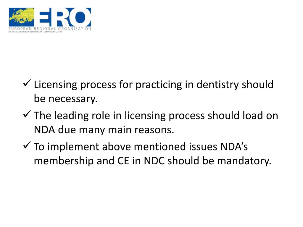licensing process for practicing in dentistry