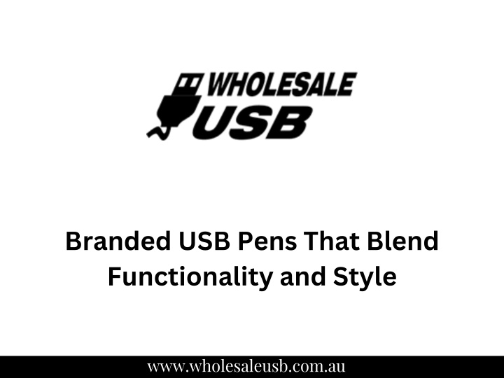 branded usb pens that blend functionality