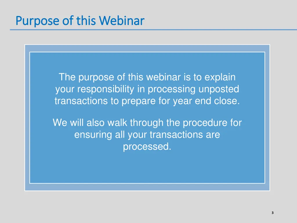 purpose of this webinar purpose of this webinar