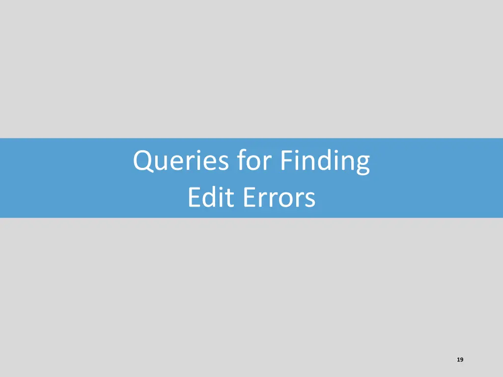 queries for finding edit errors