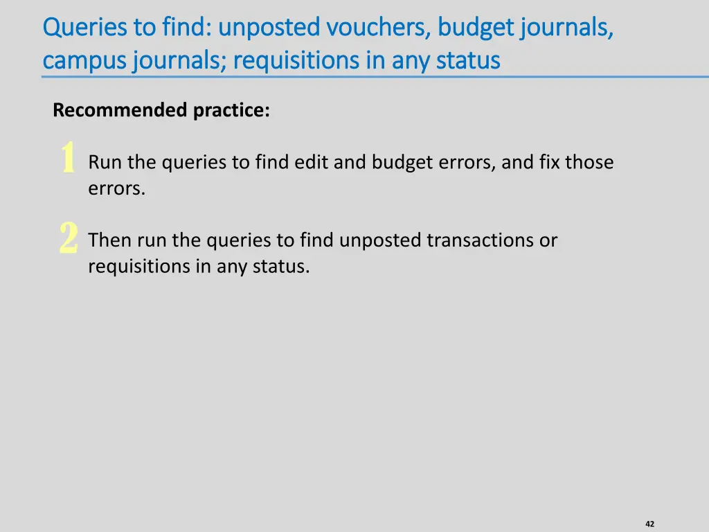 queries to find unposted vouchers budget journals 2