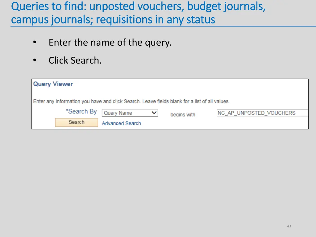 queries to find unposted vouchers budget journals 3