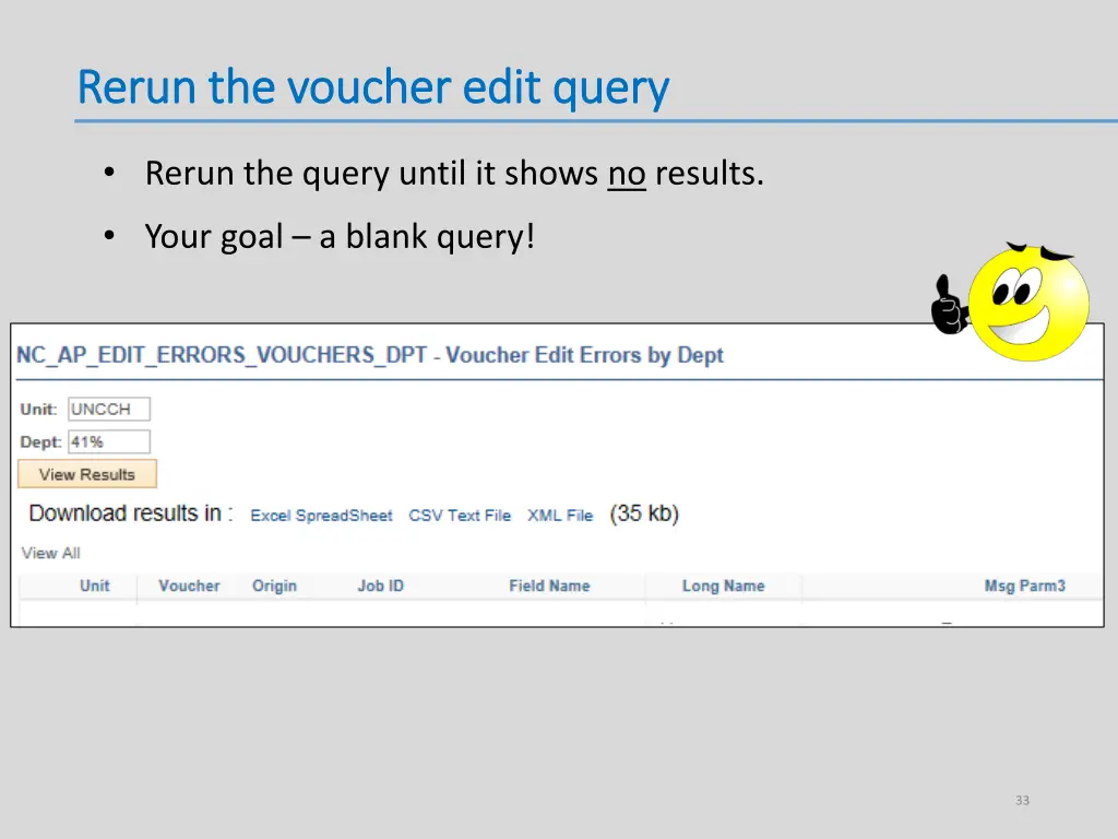 rerun the voucher edit query rerun the voucher