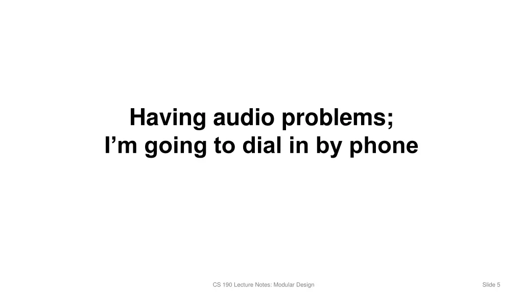 having audio problems i m going to dial