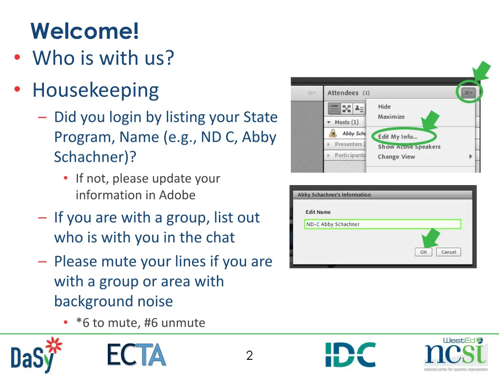 welcome who is with us housekeeping did you login