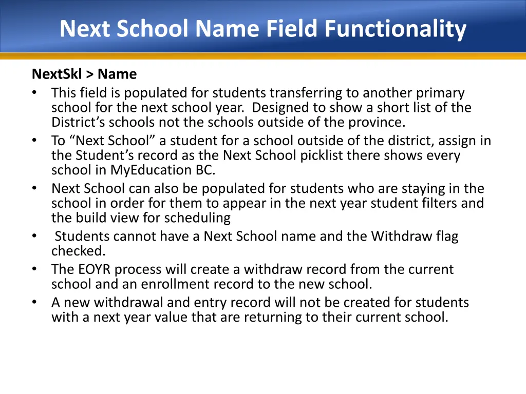 next school name field functionality