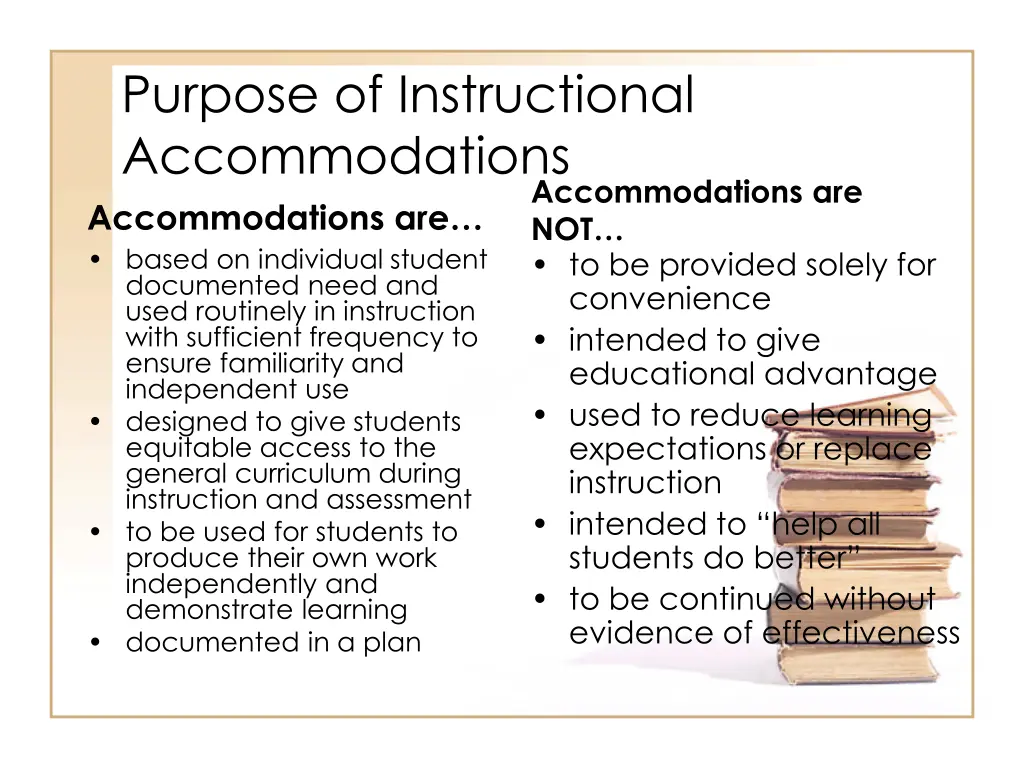 purpose of instructional accommodations