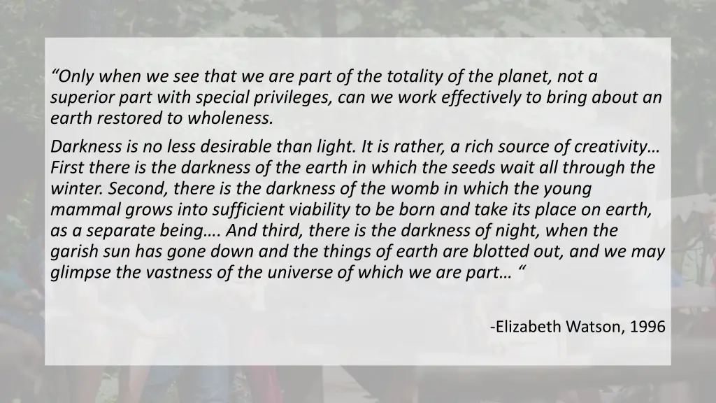 only when we see that we are part of the totality