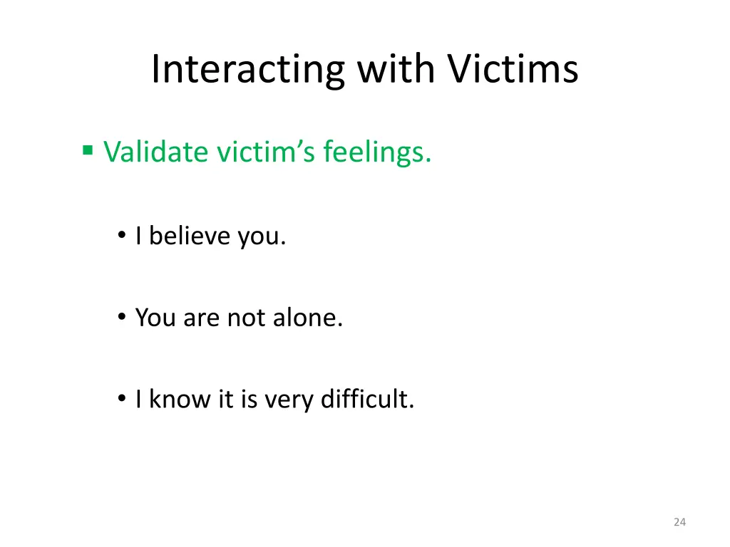 interacting with victims