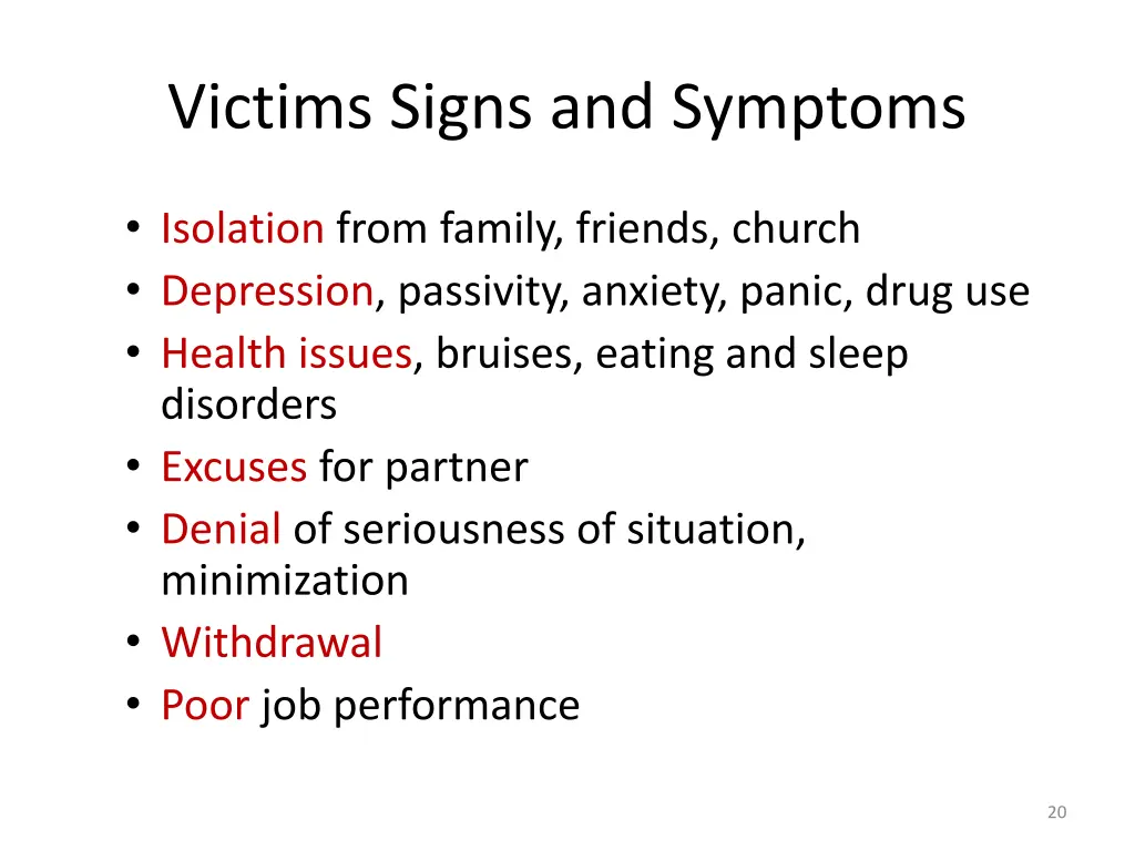 victims signs and symptoms