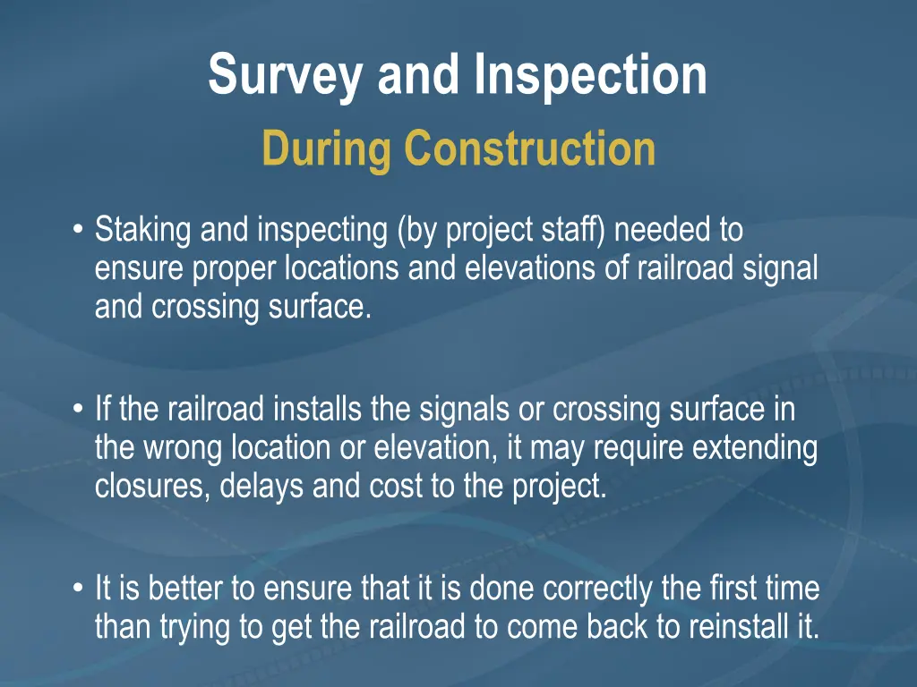 survey and inspection during construction
