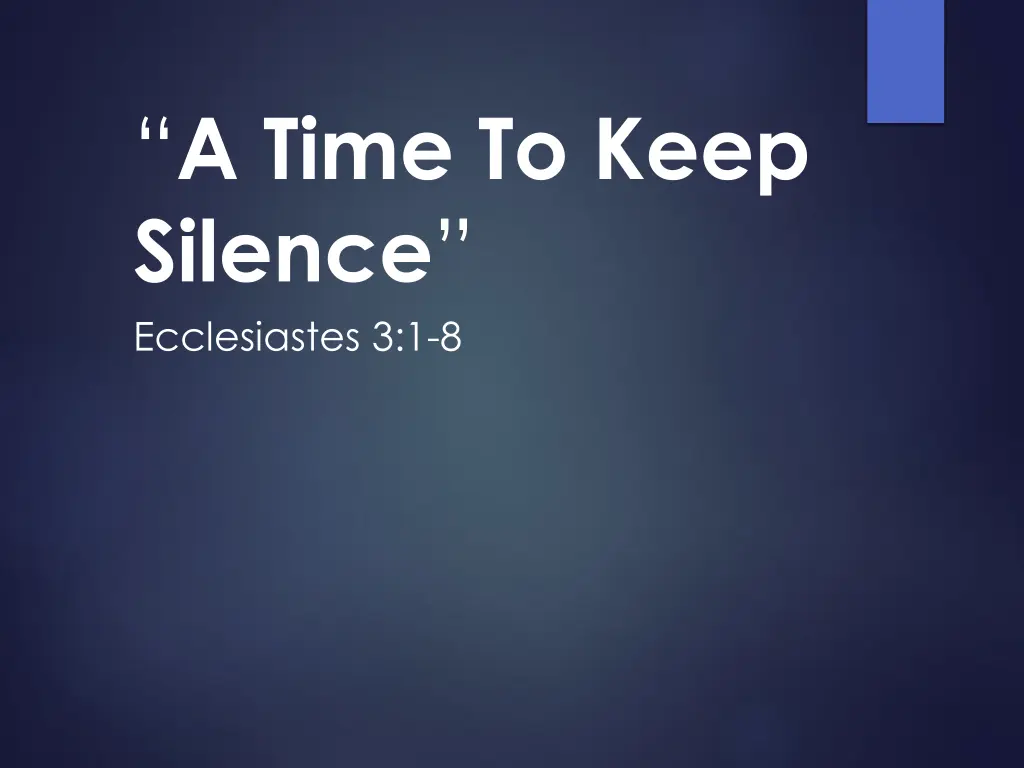 a time to keep silence ecclesiastes 3 1 8
