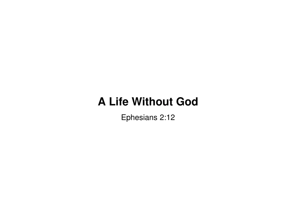 a life without god