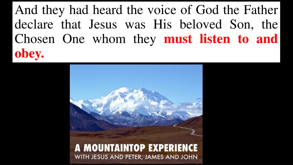 and they had heard the voice of god the father