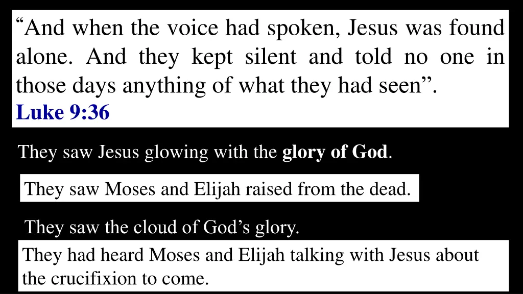 and when the voice had spoken jesus was found