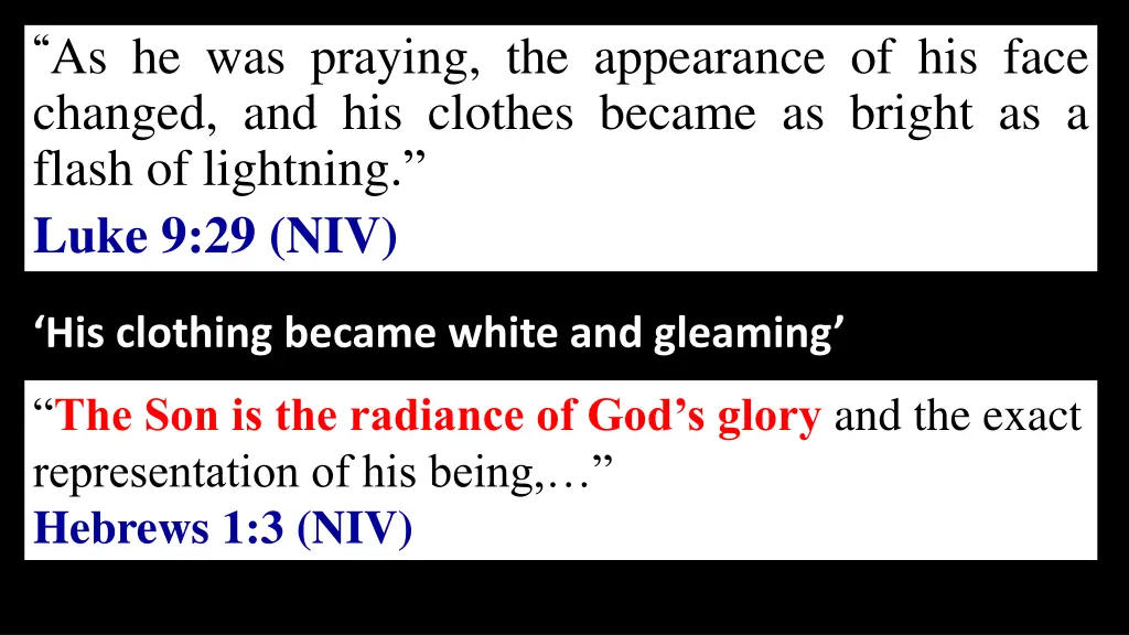as he was praying the appearance of his face