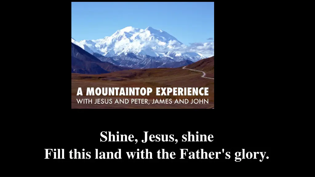 shine jesus shine fill this land with the father