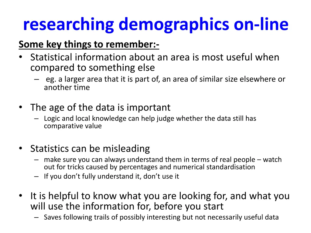 researching demographics on line some key things