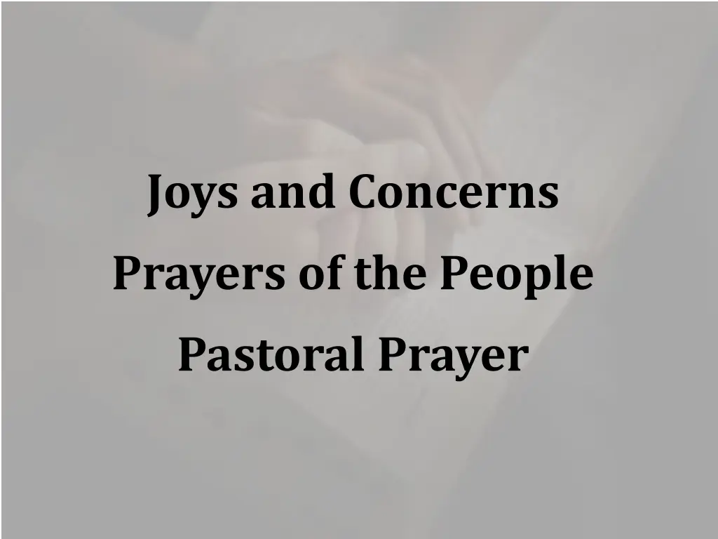 joys and concerns prayers of the people pastoral