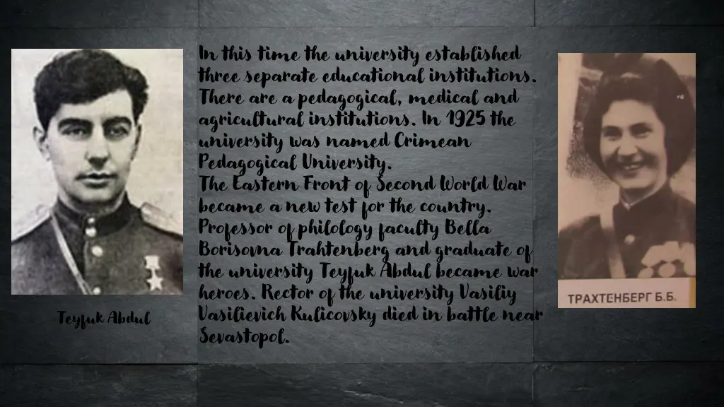 in this time the university established three