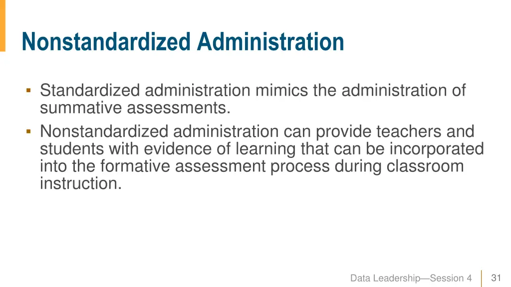 nonstandardized administration