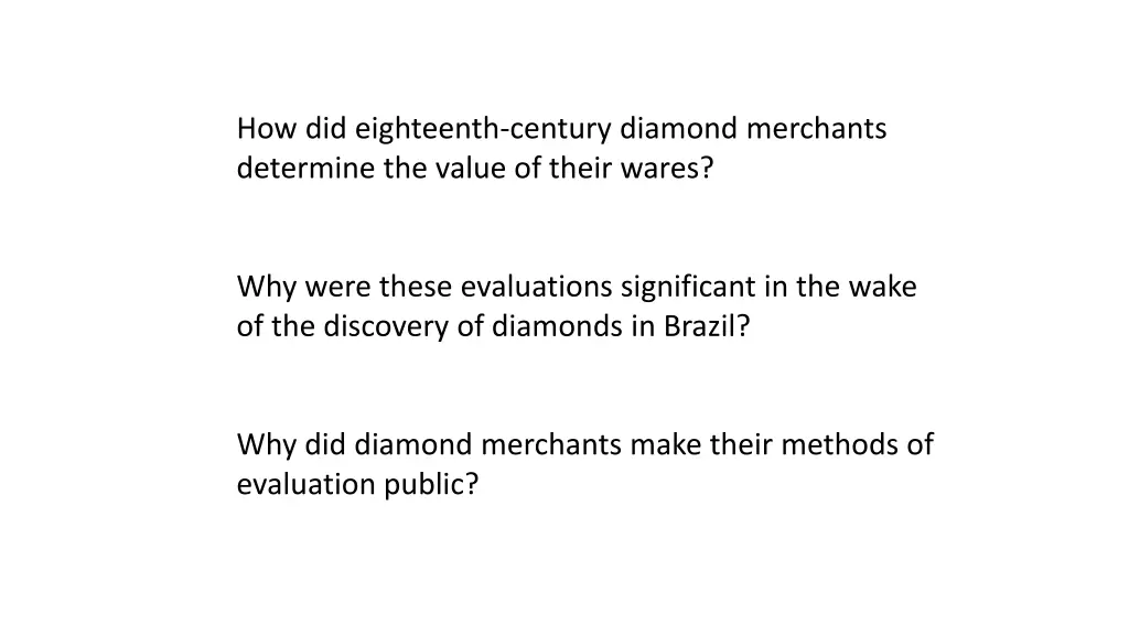 how did eighteenth century diamond merchants