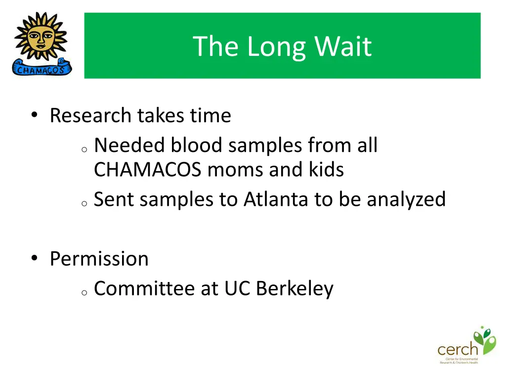 the long wait