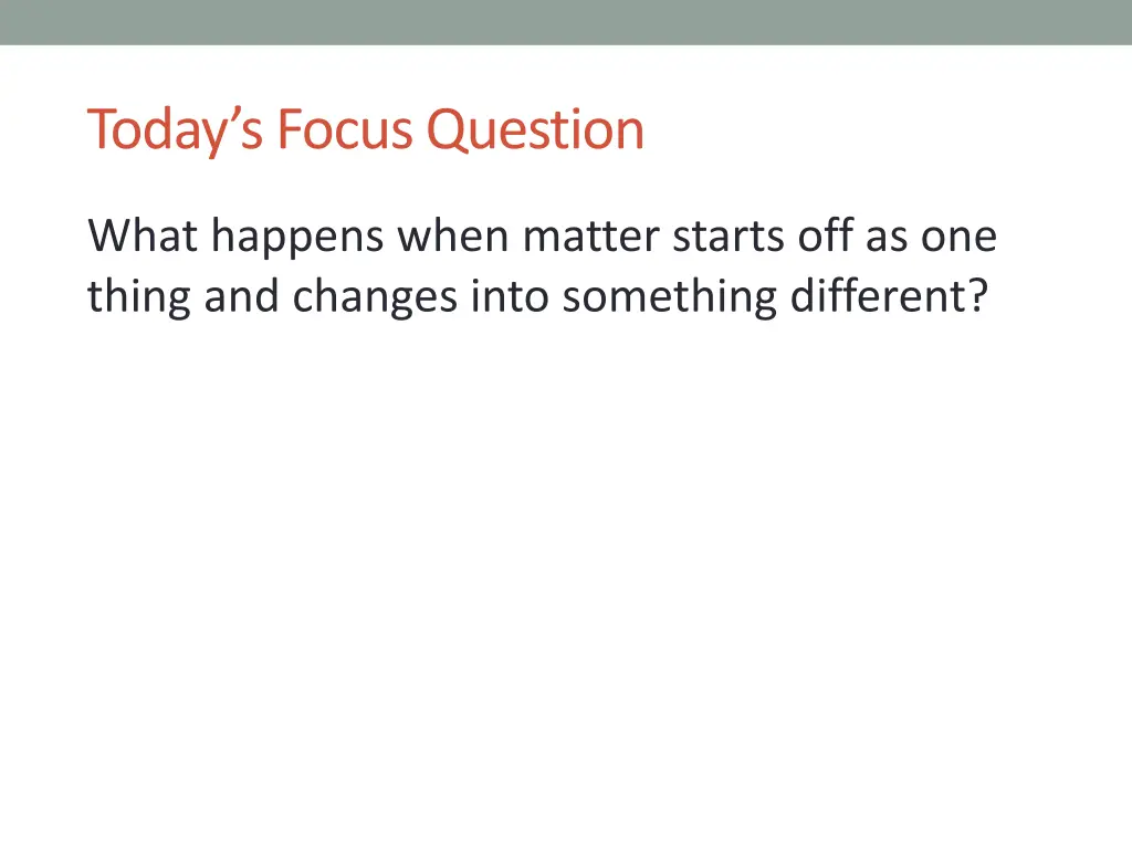 today s focus question