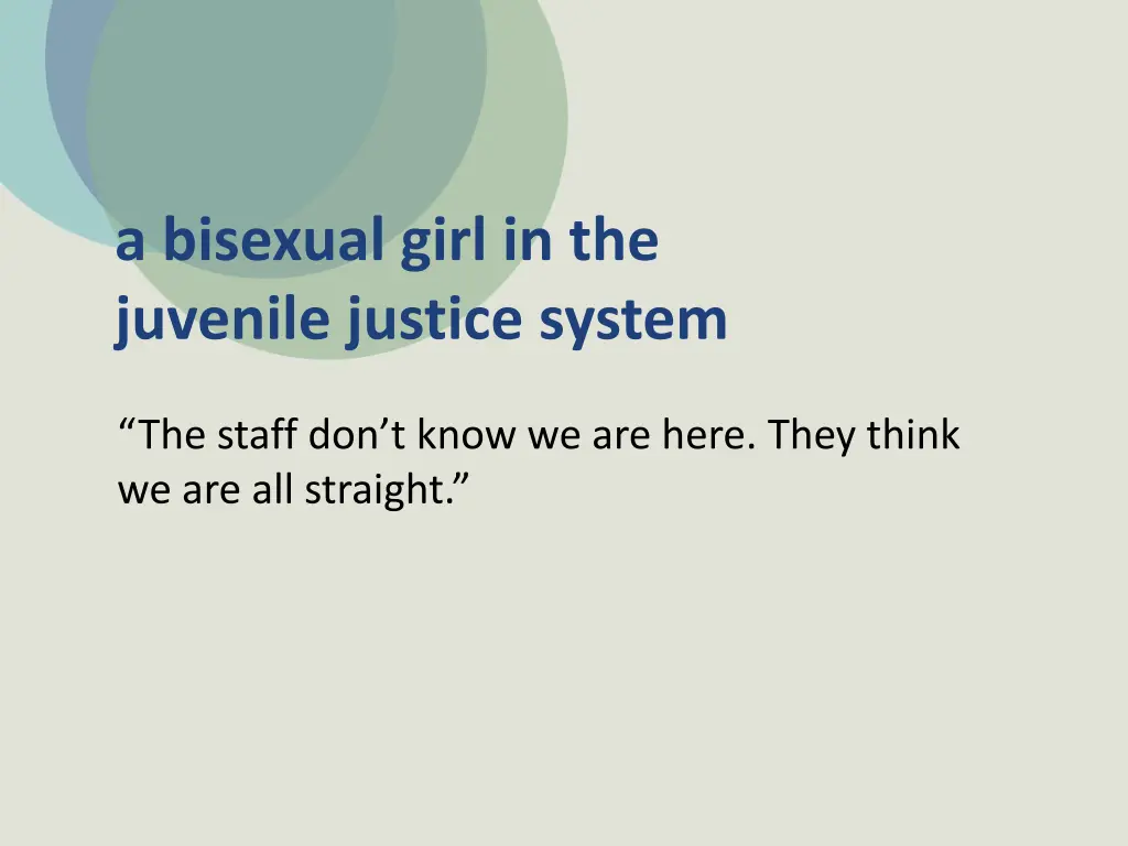 a bisexual girl in the juvenile justice system