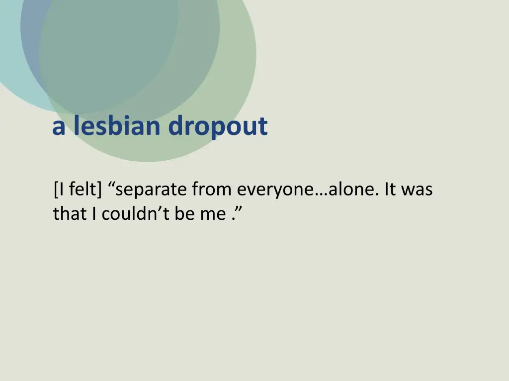 a lesbian dropout