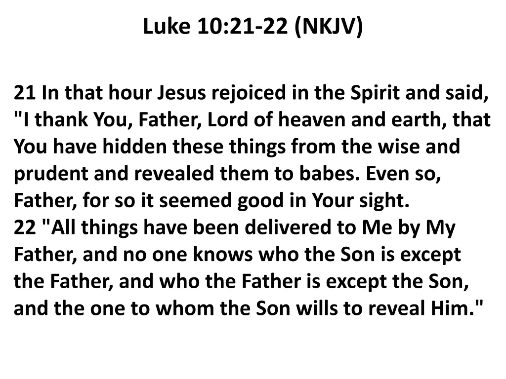 luke 10 21 22 nkjv
