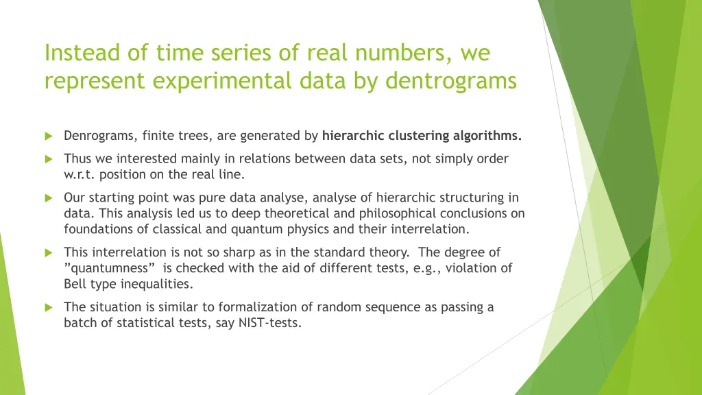 instead of time series of real numbers