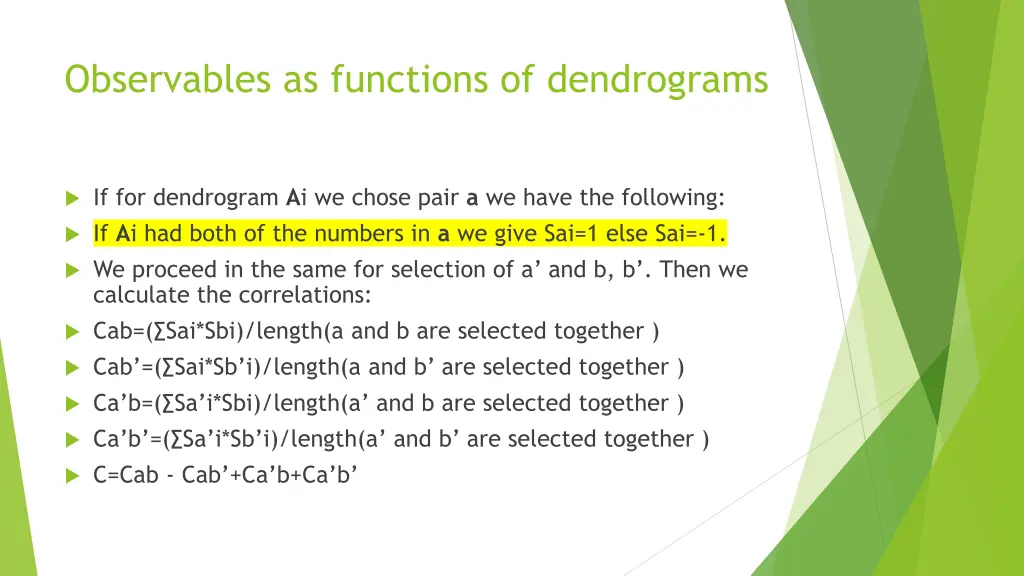 observables as functions of dendrograms