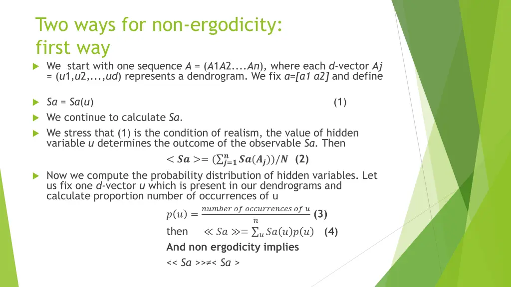 two ways for non ergodicity first way we start