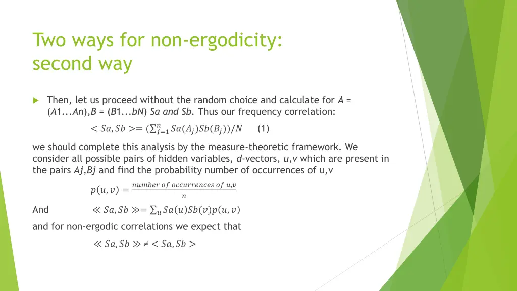two ways for non ergodicity second way