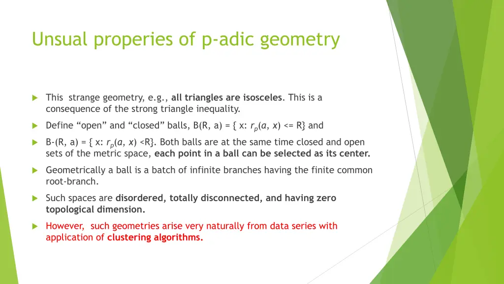 unsual properies of p adic geometry