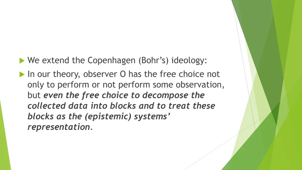 we extend the copenhagen bohr s ideology