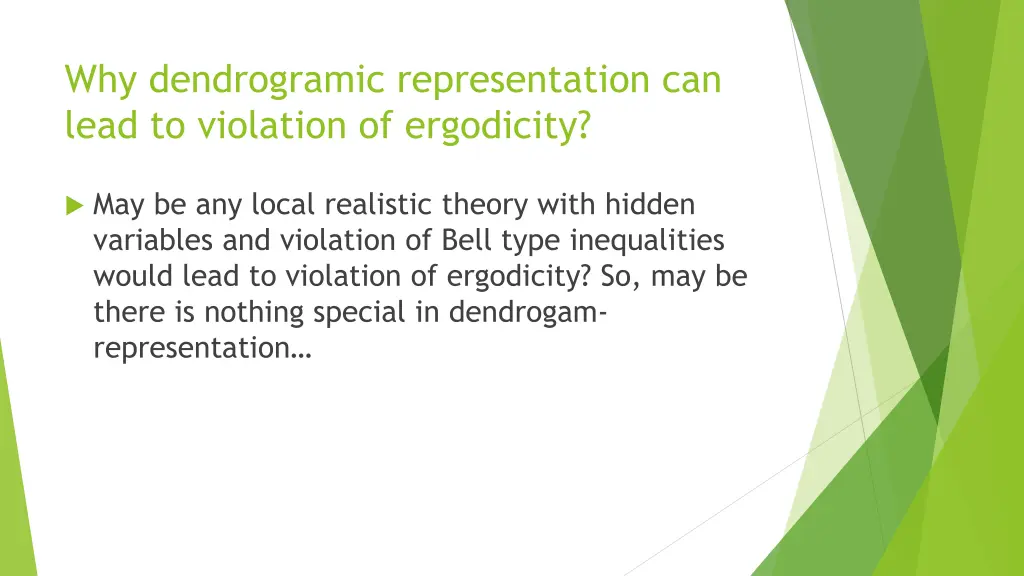 why dendrogramic representation can lead