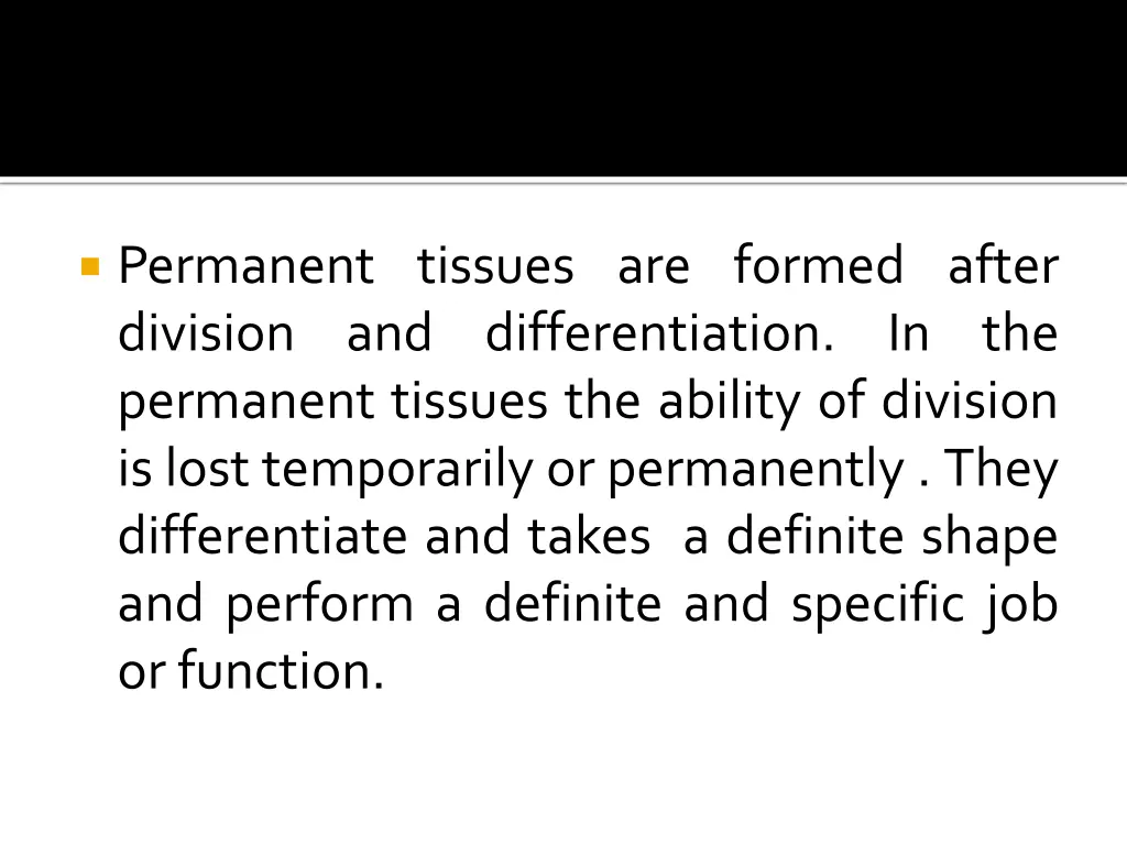 permanent tissues are formed after division
