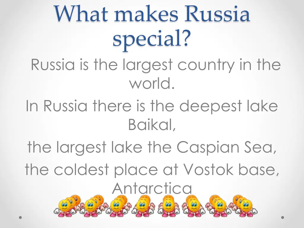 what makes russia special russia is the largest