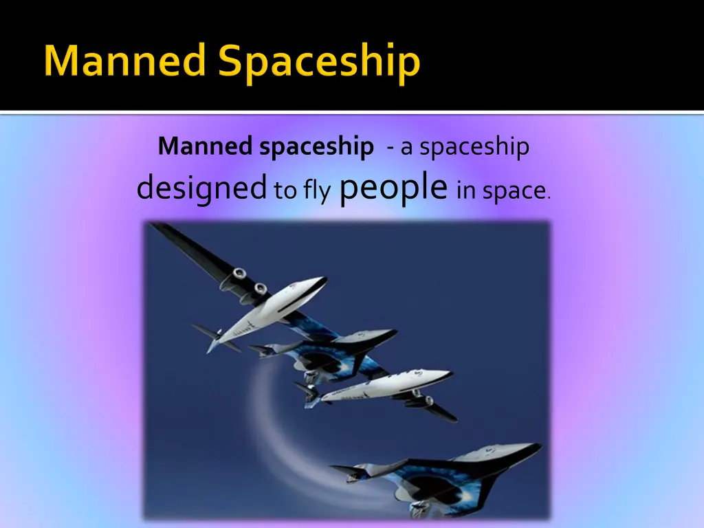 manned spaceship a spaceship designed
