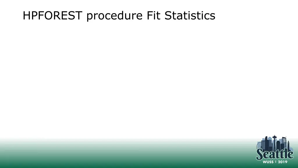 hpforest procedure fit statistics