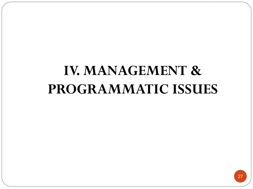 iv management programmatic issues