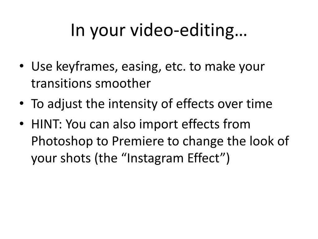 in your video editing