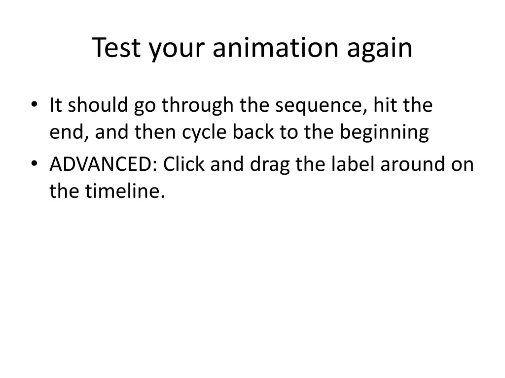 test your animation again
