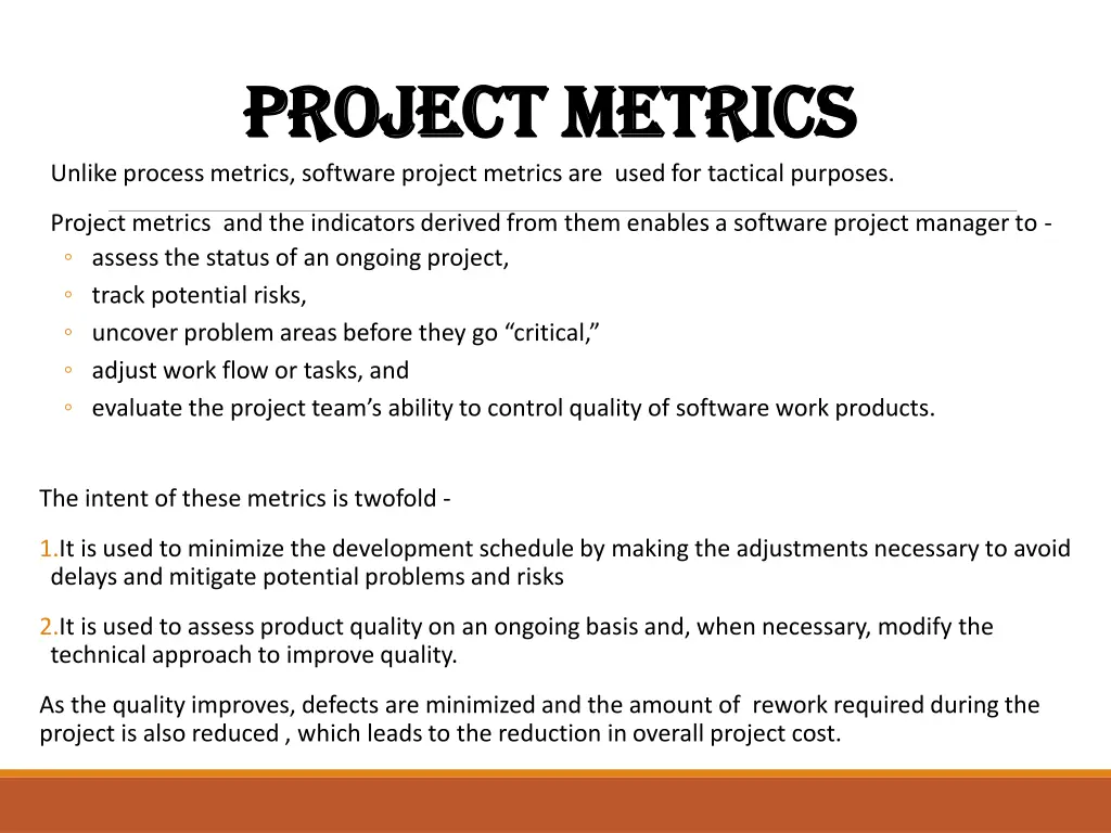 project metrics project metrics unlike process