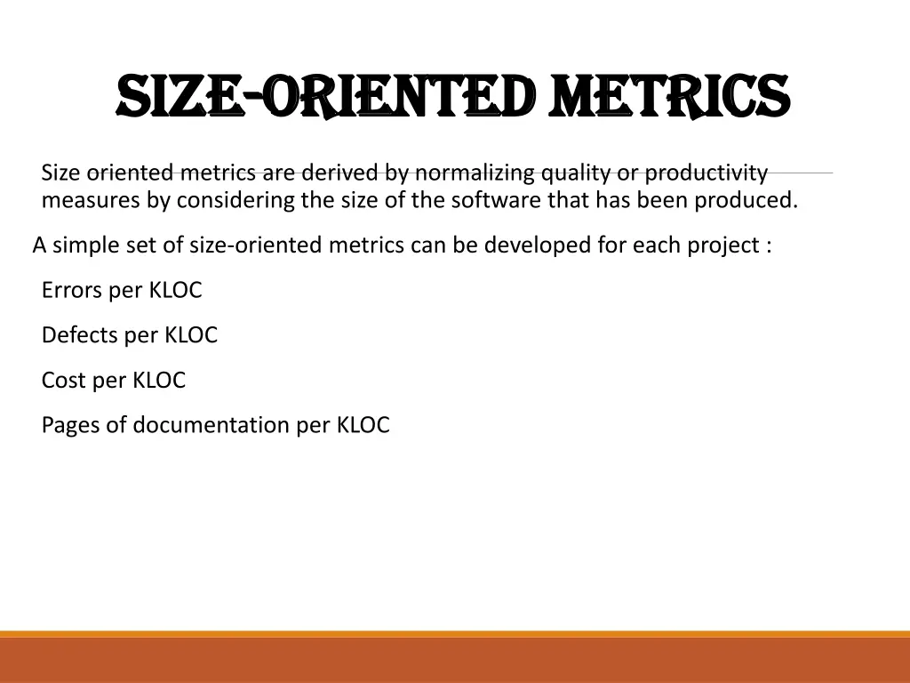 size size oriented metrics oriented metrics