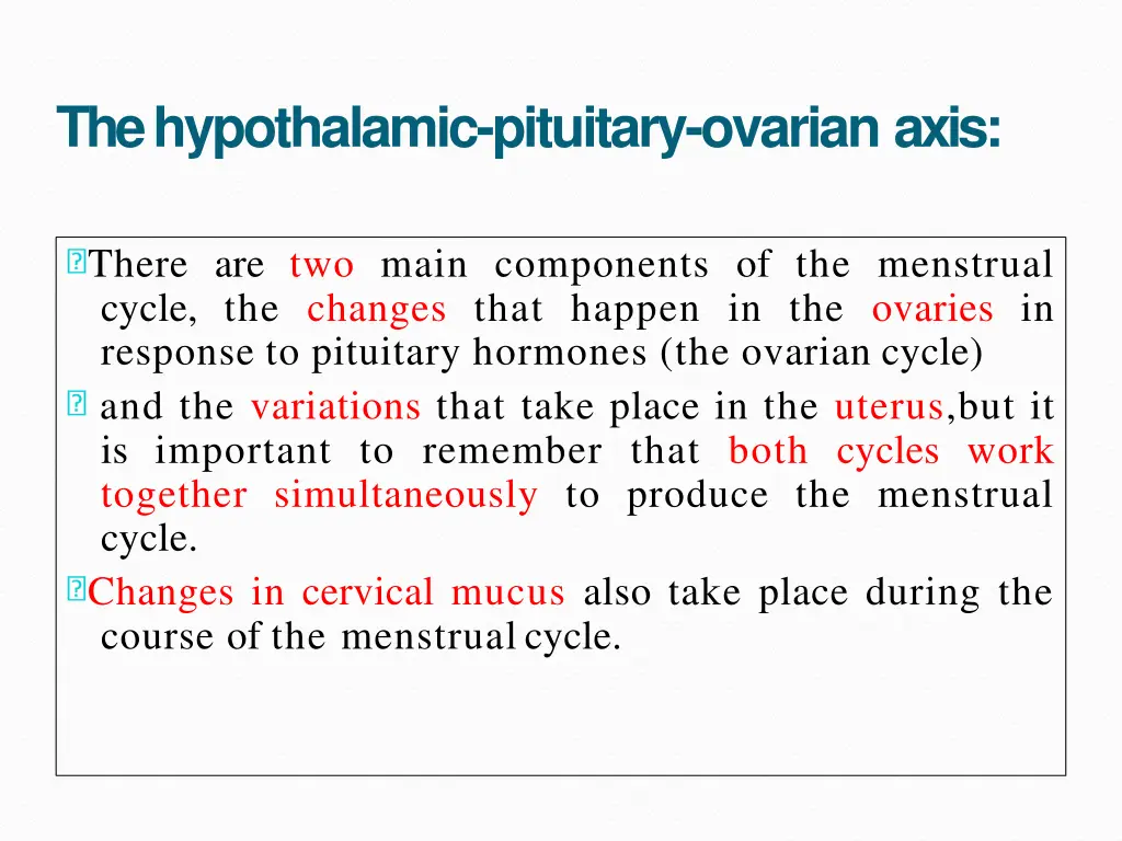 the hypothalamic pituitary ovarian axis