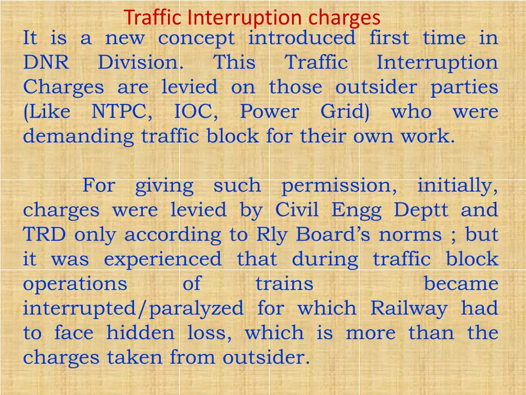 traffic interruption charges it is a new concept